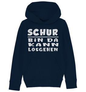 Schur, bin da kann losgehen - Kids Organic Hoodie