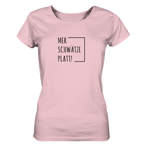 Laden Sie das Bild in den Galerie-Viewer, Mer schwätze Platt! - Damen Bioshirt