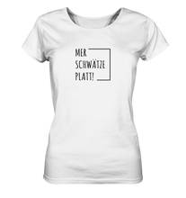 Laden Sie das Bild in den Galerie-Viewer, Mer schwätze Platt! - Damen Bioshirt