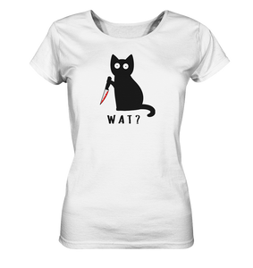 Wat? mit Katze - Ladies Organic Shirt