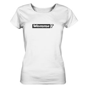 Womma? - Ladies Organic Shirt