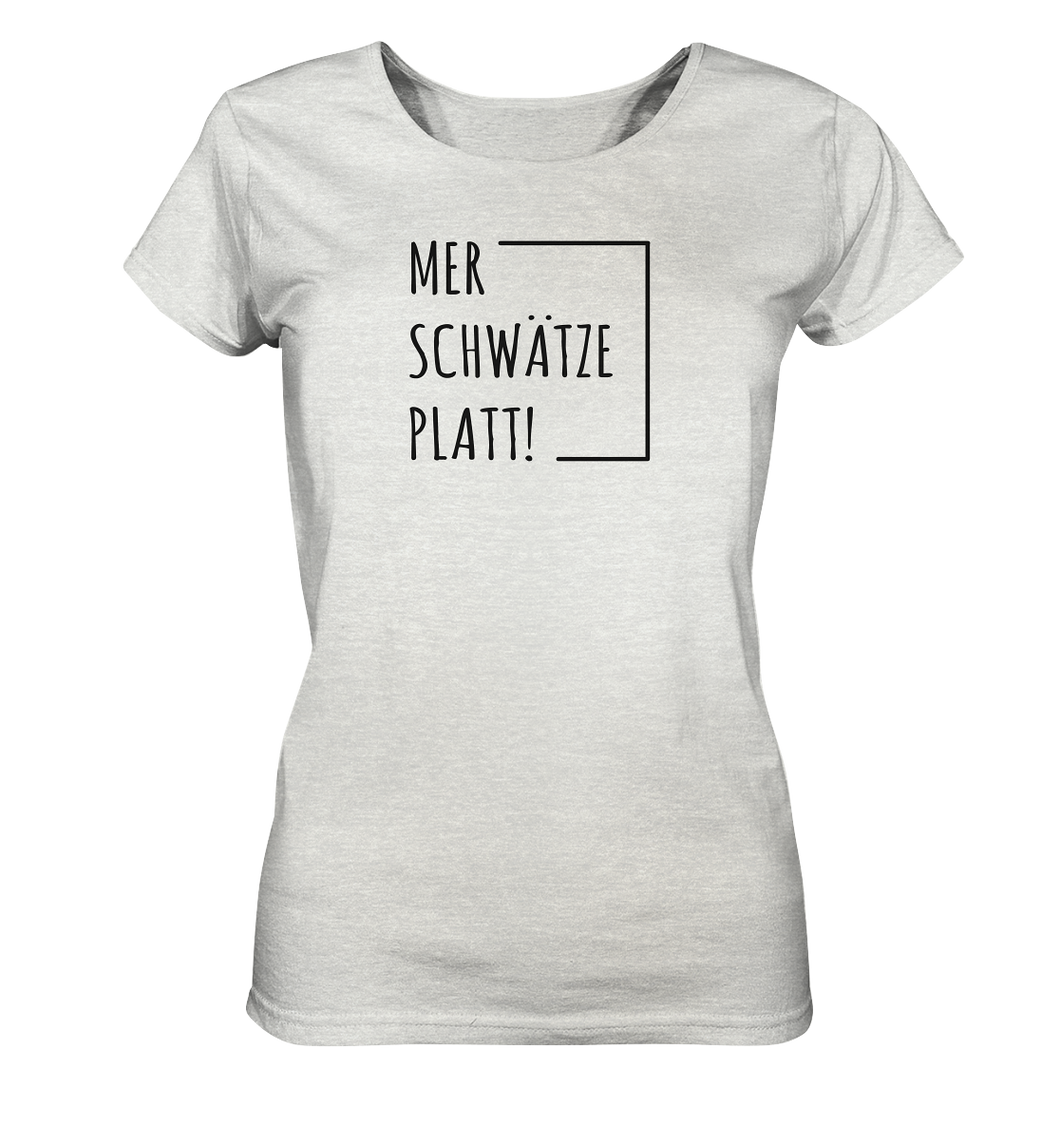 Mer schwätze Platt! - Ladies Organic Shirt (meliert)