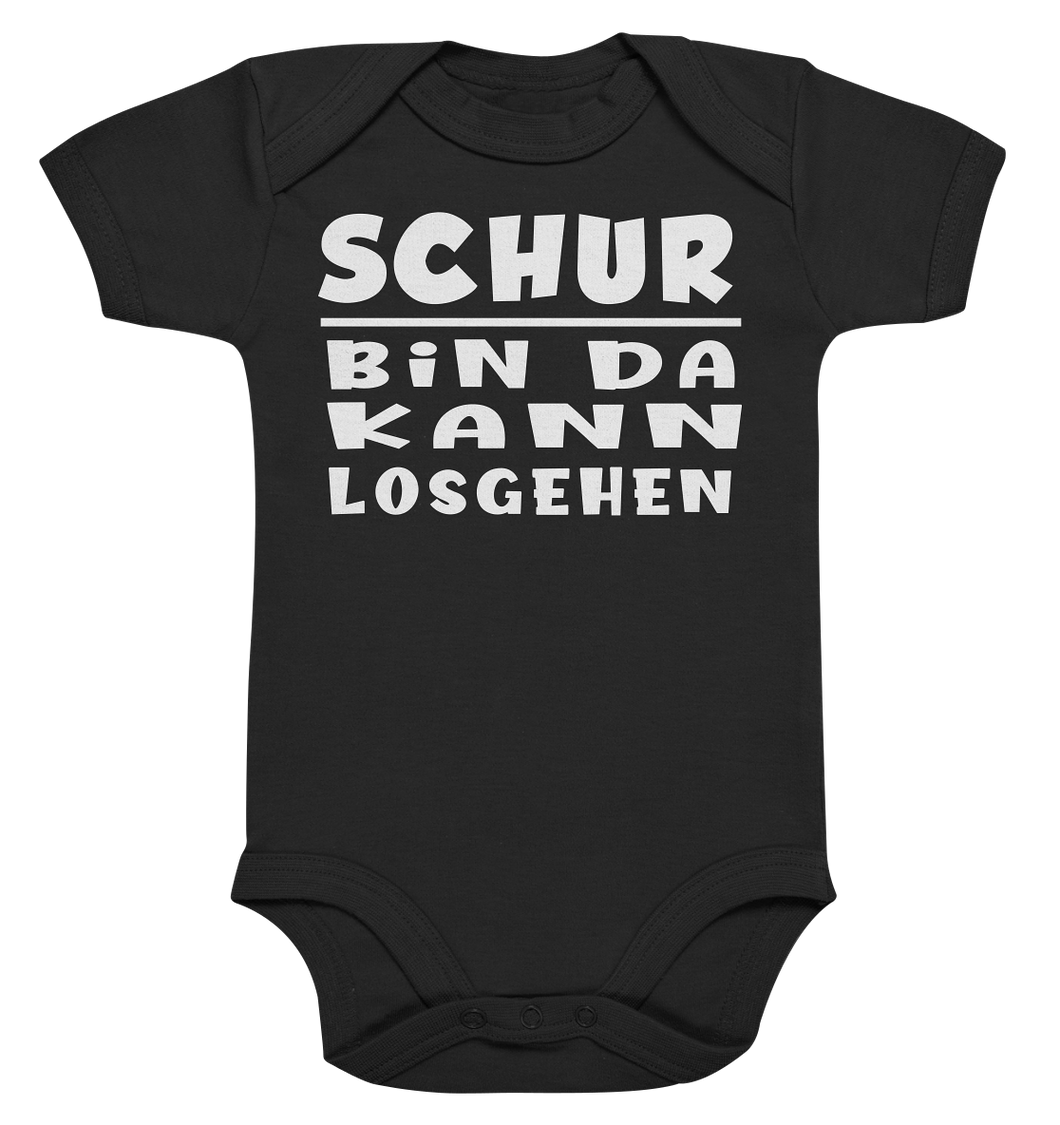 Schur, bin da kann losgehen - Organic Baby Bodysuite