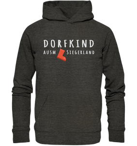Dorfkind ausm Siegerland - Organic Hoodie
