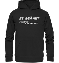 Laden Sie das Bild in den Galerie-Viewer, Et geährt ropp &amp; ronner - Organic Hoodie