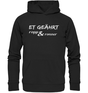 Et geährt ropp & ronner - Organic Hoodie