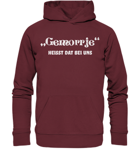 Gemorrje heisst dat bei uns - Organic Hoodie