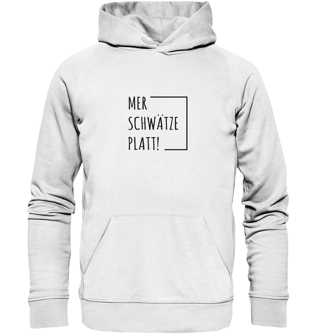 Mer schwätze Platt! - Bio Hoodie