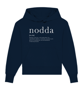 Nodda definition - Organic Oversize Hoodie