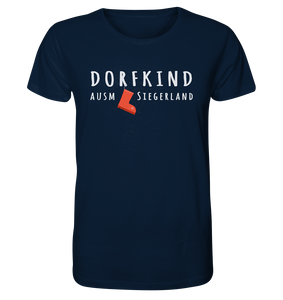Dorfkind ausm Siegerland - Organic Shirt
