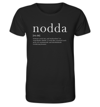 Laden Sie das Bild in den Galerie-Viewer, Nodda definition - Organic Shirt