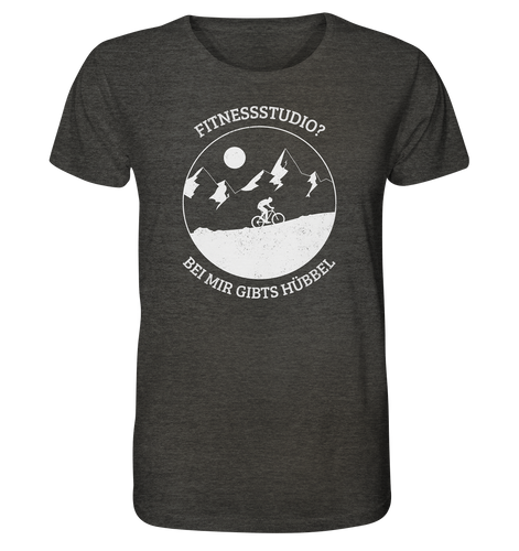 Fitnessstudio? Bei mir gibts Hübbel - Organic Shirt (meliert)