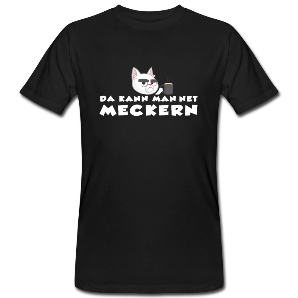 Da kann man net meckern - Bio Shirt - Schwarz