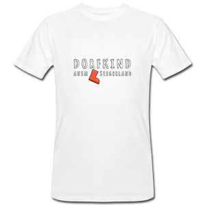 Dorfkind ausm Siegerland - Bio Shirt - Weiß