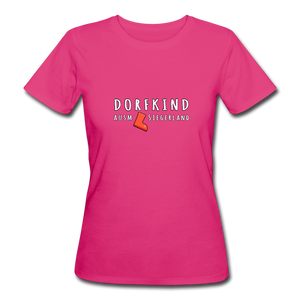 Dorfkind ausm Siegerland - Bio Shirt - neon Pink