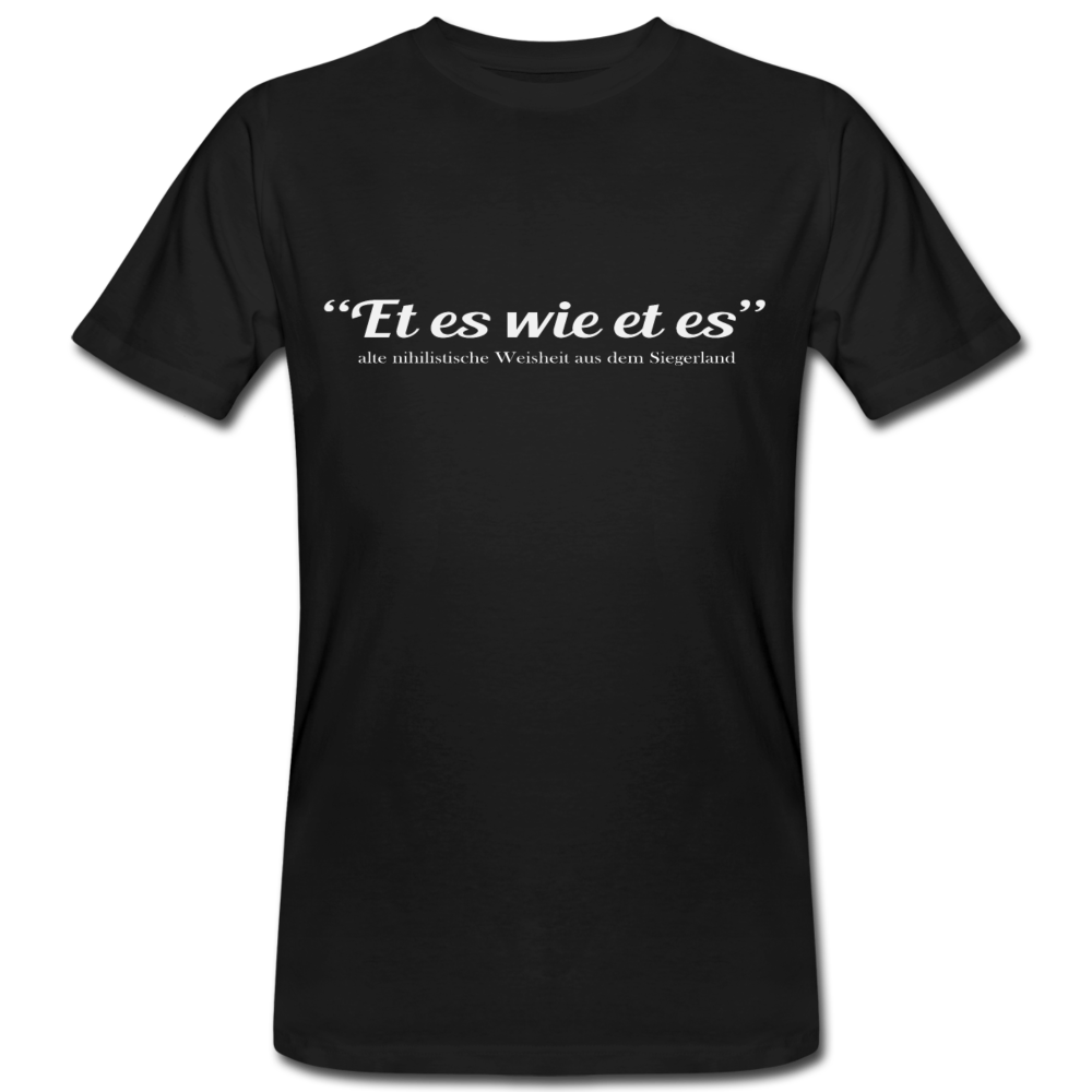Et es wie et es - Bio Shirt - Schwarz