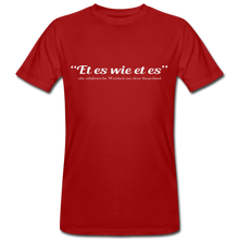 Laden Sie das Bild in den Galerie-Viewer, Et es wie et es - Bio Shirt - Dunkelrot