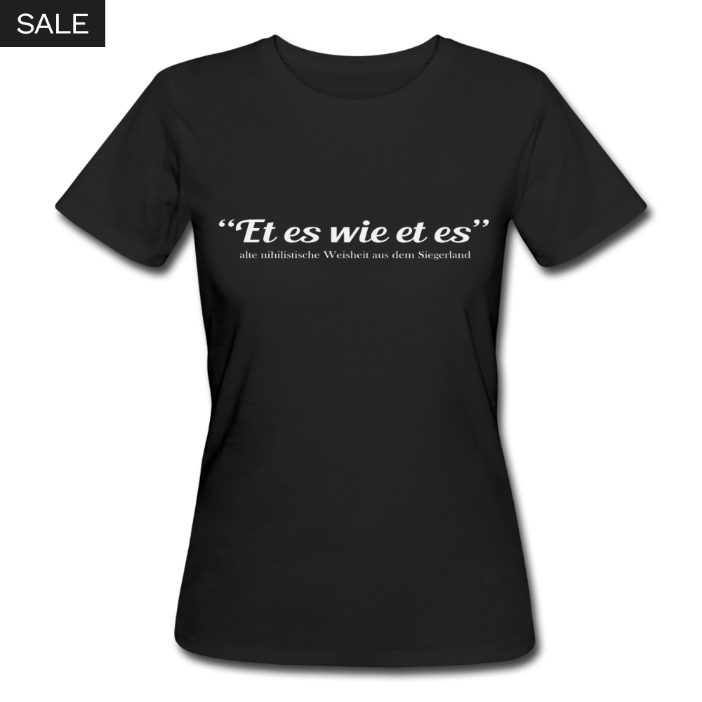Et es wie et es - Bio Shirt - Schwarz
